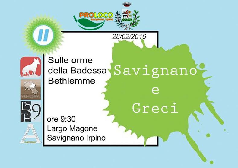 Invasione sulle orme della Badessa Bethlemme: Savignano e Greci