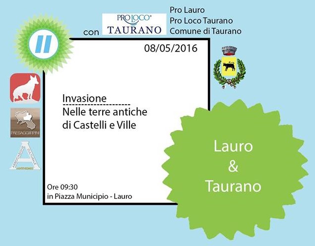 Invasione nelle terre antiche di Castelli e Ville: Lauro e Taurano