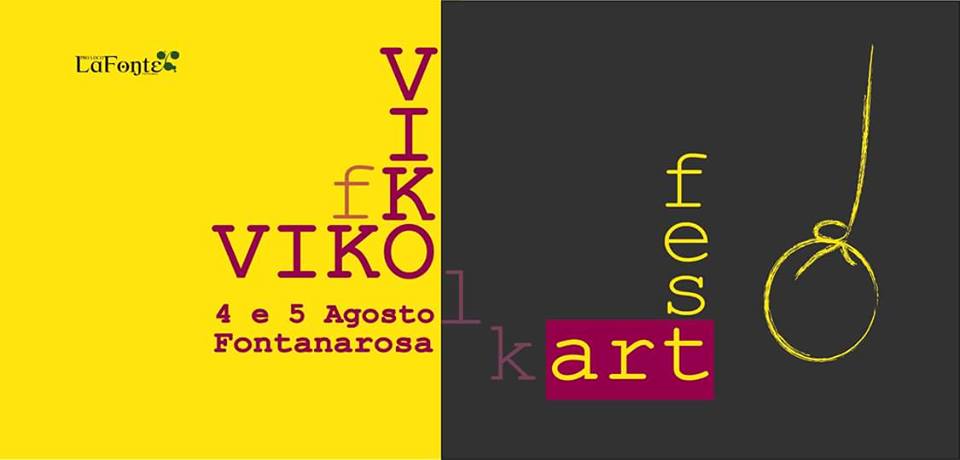 Il 4 e il 5 agosto ritorna a Fontanarosa il "Viko Viko Folk Art Fest"